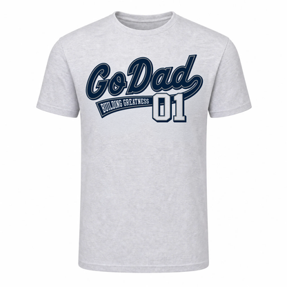Father's Day Gift "Go Dad" Print | Sustainable T-Shirt